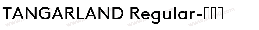 TANGARLAND Regular字体转换